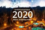 Naujieji 2020-ieji metai “ATOSTOGŲ PARKE“